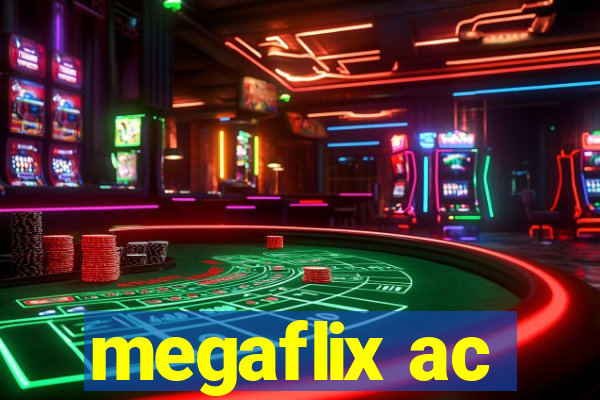 megaflix ac